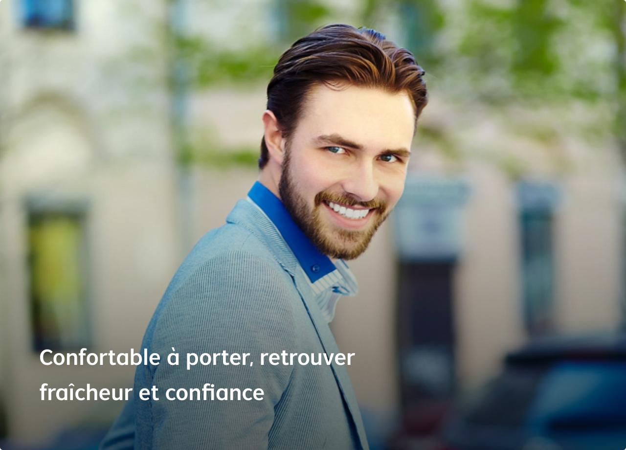 Comfortable to Wear, Reclaim Freshness and Confidence